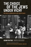 Choice of the Jews under Vichy, The (eBook, ePUB)