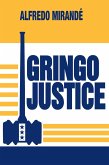 Gringo Justice (eBook, ePUB)