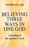 Believing Three Ways in One God (eBook, ePUB)