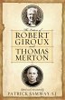 The Letters of Robert Giroux and Thomas... - Bild 1