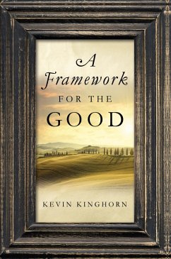 Cover A Framework for the Good (eBook, ePUB)