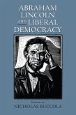 Abraham Lincoln and Liberal Democracy (eBook, ePUB)
