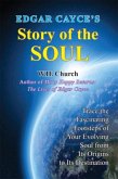 Edgar Cayce's Story of the Soul (eBook, ePUB) Edgar Cayce's Story of the Soul (eBook, ePUB)