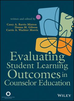 Evaluating Student Learning Outcomes in Counselor Education (eBook, ePUB) - Barrio Minton, Casey A.; Gibson, Donna M.; Wachter Morris, Carrie A.