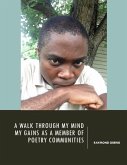 A Walk Through My Mind: My Gains As a Member of Poetry Communities (eBook, ePUB)