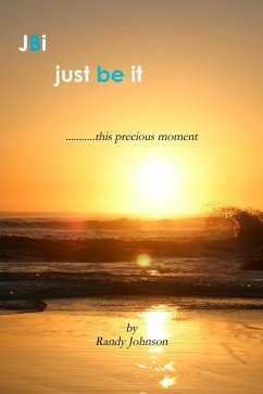 JBI: Just Be It: This Precious Moment (eBook, ePUB) - Johnson, Randy