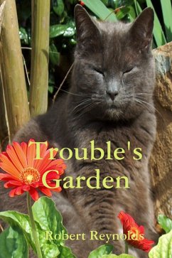 Trouble's Garden (eBook, ePUB) - Reynolds, Robert