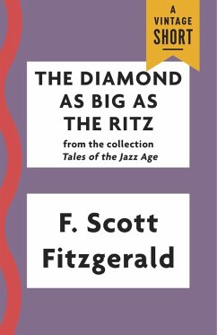 The Diamond as Big as the Ritz (eBook, ePUB) - Fitzgerald, F. Scott