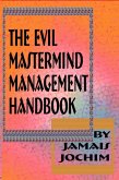 The Evil Mastermind Management Book (eBook, ePUB)