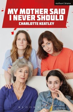 My Mother Said I Never Should (eBook, PDF) - Keatley, Charlotte