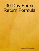 30 Day Forex Return Formula (eBook, ePUB)
