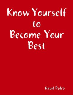 Know Yourself to Become Your Best (eBook, ePUB) - Pedro, David