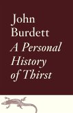 A Personal History of Thirst (eBook, ePUB)