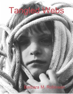 Tangled Webs (eBook, ePUB) - Robinson, Barbara M.