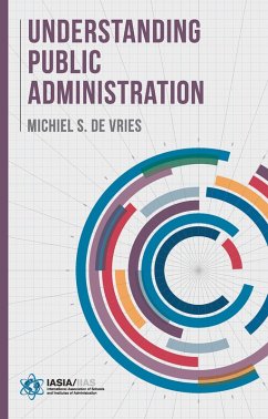 Understanding Public Administration (eBook, PDF) - Vries, Michiel S. de