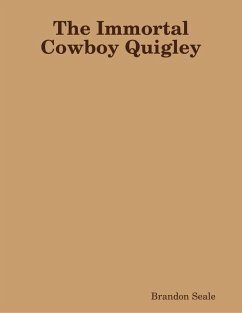 Cover The Immortal Cowboy Quigley (eBook, ePUB)