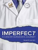 Imperfect: A Cancer Surgeon's Journey (eBook, ePUB)
