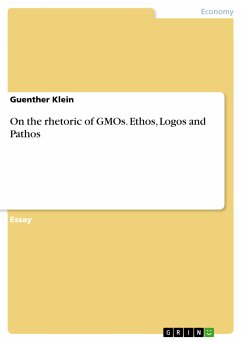 On the rhetoric of GMOs. Ethos, Logos and Pathos (eBook, PDF) - Klein, Guenther
