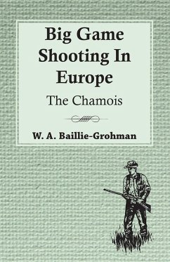 Cover Big Game Shooting In Europe - The Chamois (eBook, ePUB)