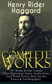 Complete Works of Henry Rider Haggard: 70+ Works In One Volume (Allan Quatermain Series, Ayesha Series, Lost World Novels, Short Stories, Essays & Autobiography) (eBook, ePUB)