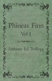 Phineas Finn - Vol I (eBook, ePUB)