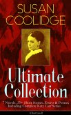 SUSAN COOLIDGE Ultimate Collection: 7 Novels, 35+ Short Stories, Essays & Poems; Including Complete Katy Carr Series (Illustrated) (eBook, ePUB)
