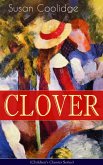 CLOVER (Children's Classics Series) (eBook, ePUB)