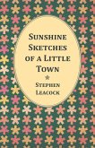 Sunshine Sketches of a Little Town (eBook, ePUB) Sunshine Sketches of a Little Town (eBook, ePUB)