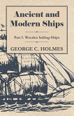 Ancient and Modern Ships - Part I. Wooden Sailing-Ships (eBook, ePUB)