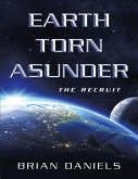 Earth Torn Asunder: The Recruit (eBook, ePUB) Earth Torn Asunder: The Recruit (eBook, ePUB)