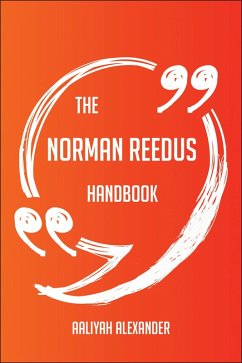 The Norman Reedus Handbook - Everything You Need To Know About Norman Reedus (eBook, ePUB) - Alexander, Aaliyah
