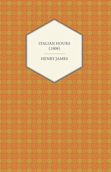 Italian Hours (1909) (eBook, ePUB) Italian Hours (1909) (eBook, ePUB)