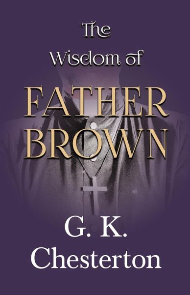 The Wisdom of Father Brown (eBook, ePUB) The Wisdom of Father Brown (eBook, ePUB)