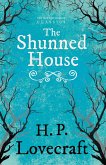 The Shunned House (Fantasy and Horror Classics) (eBook, ePUB)