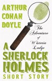The Adventure of Wisteria Lodge - A Sherlock Holmes Short Story (eBook, ePUB)