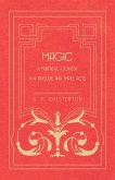 Magic - A Fantastic Comedy in a Prelude and Three Acts (eBook, ePUB)
