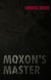 Moxon's Master (eBook, ePUB)