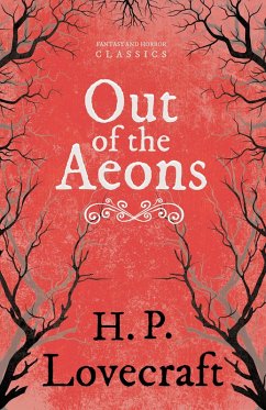 Out of the Aeons (Fantasy and Horror Classics) (eBook, ePUB) - Lovecraft, H. P.; Weiss, George Henry