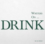 Writers on... Drink (eBook, ePUB)