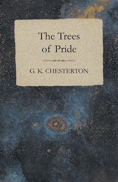 The Trees of Pride (eBook, ePUB) - Chesterton, G. K.