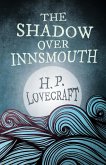 The Shadow Over Innsmouth (Fantasy and Horror Classics) (eBook, ePUB)