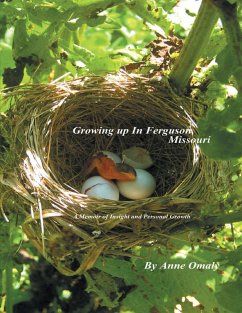 Growing Up In Ferguson, Missouri: A Memoir of Insight and Personal Growth (eBook, ePUB) - Omaly, Anne