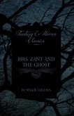 Mrs. Zant and the Ghost ('The Ghost's Touch') (Fantasy and Horror Classics) (eBook, ePUB)