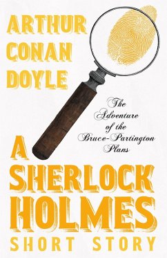 The Adventure of the Bruce-Partington Plans - A Sherlock Holmes Short Story (eBook, ePUB) - Doyle, Arthur Conan