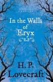 In the Walls of Eryx (Fantasy and Horror Classics) (eBook, ePUB)