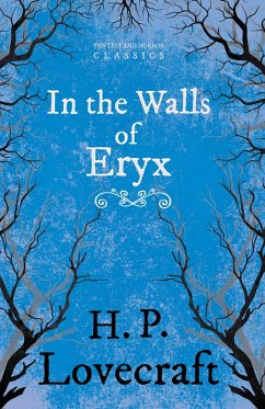 Cover In the Walls of Eryx (Fantasy and Horror Classics) (eBook, ePUB)