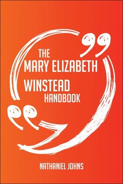 Cover The Mary Elizabeth Winstead Handbook - Everything You Need To Know About Mary Elizabeth Winstead (eBook, ePUB)
