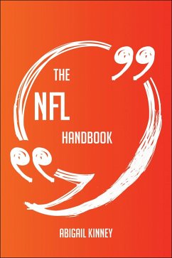 Cover The Nfl Handbook - Everything You Need To Know About Nfl (eBook, ePUB)