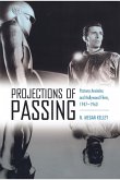 Projections of Passing (eBook, ePUB)