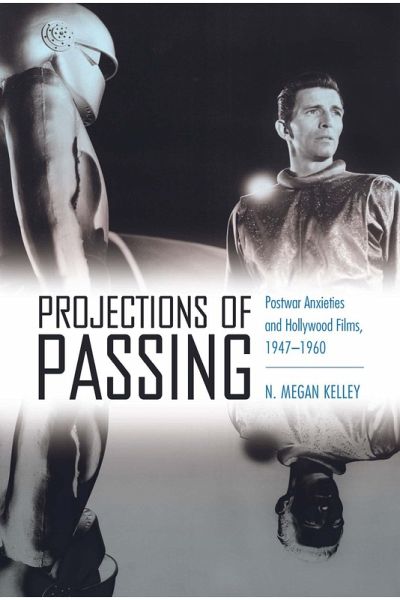 Projections of Passing (eBook, ePUB) Projections of Passing (eBook, ePUB)